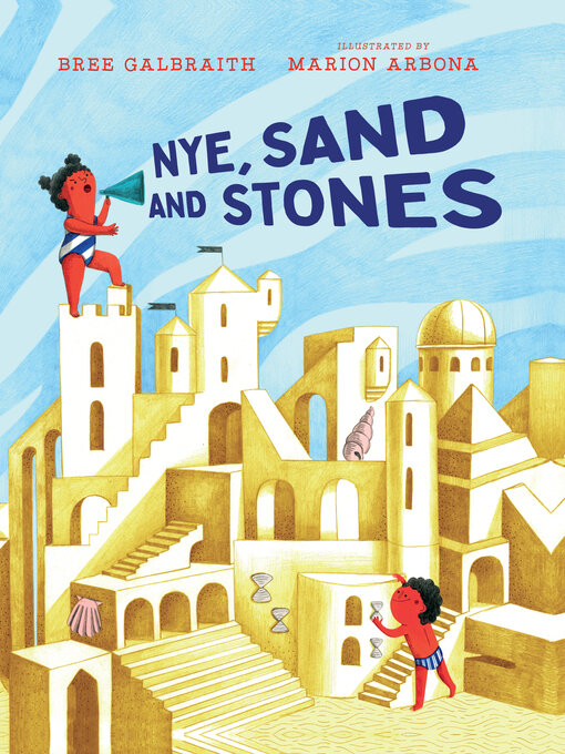 Title details for Nye, Sand and Stones by Bree Galbraith - Available